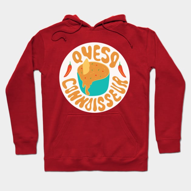 Queso Connoisseur Hoodie by Doodle by Meg